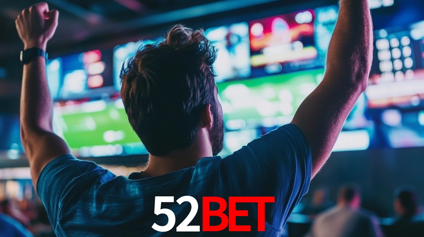 52Bet: Seu Especialista em Apostas Esportivas Brasileiras